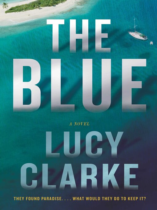 Title details for The Blue by Lucy Clarke - Wait list